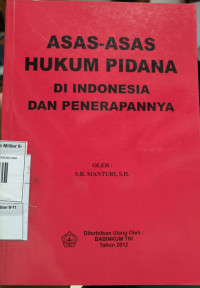 Image of ASAS ASAS HUKUM PIDANA DI INDONESIA DAN PENERAPANNYA