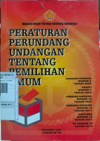 Image of PERATURAN PERUNDANG UNDANGAN TENTANG PEMILIHAN UMUM (PEMILU)