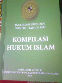 Image of Kompilasi hukum Islam ; Instruksi Presiden Nomor 1 Tahun 1991