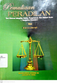 Image of Pemuliaan peradilan : Dari dimensi integrasi hakim, pengawasan dan hukum acara (Kumpulan Makalah)