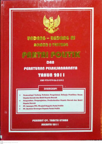 Image of Undang-Undang RI Nomor 2 tentang Partai Politik dan peraturan pelaksanaannya tahun 2011