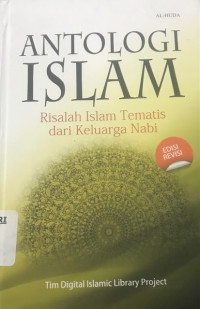 Image of Antologi Islam : Risalah Islam Tematis dari Keluarga Nabi