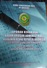 Image of Laporan keuangan badan urusan administrasi MA-RI periode yang berakhir 31 desember tahun anggaran 2011
