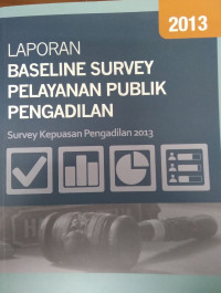 Image of Laporan Baseline Survey Pelayanan Publik Pengadilan