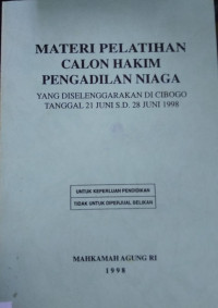 Image of Materi Pelatihan Calon Hakim Pengadilan Niaga