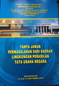 Image of Tanya Jawab Permasalahan dari Daerah Lingkungan Peradilan Tata Usaha Negara (Rakernas tahun 2010)