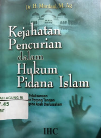 Image of Kejahatan Pencurian Dalam Hukum Pidana Islam