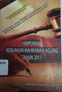 Image of Himpunan kebijakan Mahkamah Agung tahun 2017