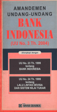 Image of Amandemen Undang-undang Bank Indonesia (UU No.3 tahun 2004)