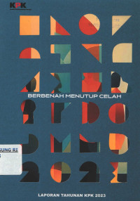 Image of Laporan Tahunan KPK 2023: Berbenah menutup celah