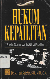 Image of Hukum kepailitan, prinsip, norma, dan praktik di peradilan