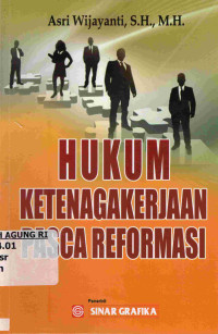 Image of Hukum ketenagakerjaan pasca reformasi