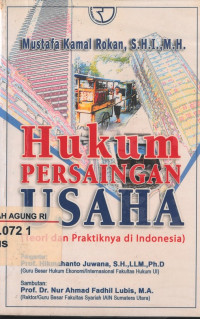 Image of Hukum persaingan usaha (teori dan prakteknya di Indonesia)