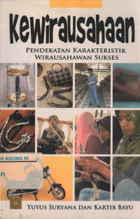 Image of Kewirausahaan: pendekatan karakteristik wirausahawan sukses