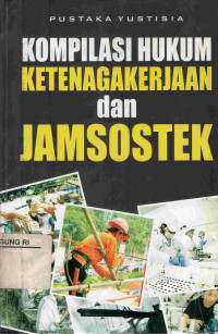 Image of Kompilasi hukum ketenagakerjaan dan jamsostek