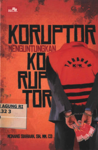 Image of Kuruptor Menguntungkan Koruptor