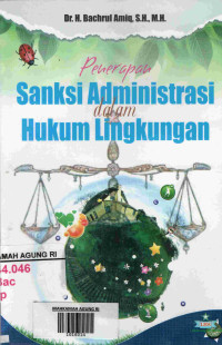Image of Penerapan Sanksi Administrasi Dalam Hukum Lingkungan