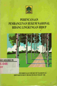 Image of Perencanaan Pembangunan hukum nasional bidang lngkungan hidup
