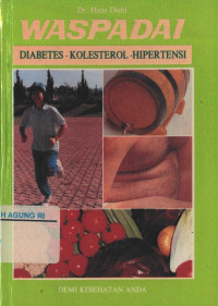 Image of Waspadai Diabetes - Kolesterol - Hipertensi