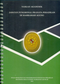 Image of Naskah Akademik Jabatan Fungsional Pranata Peradilan di Mahkamah Agung