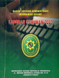 Image of Laporan Tahunan 2007 Badan Urusan Administrasi Mahkamah Agung