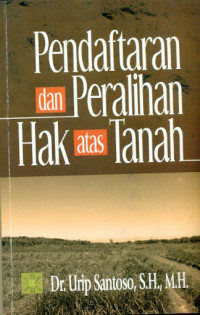 Image of Pendaftaran dan Peralihan Hak Atas Tanah